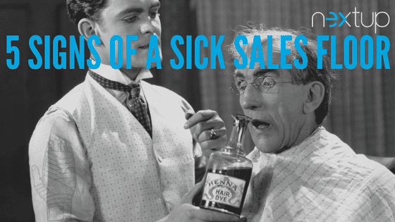 5 Signs of a Sick Sales Floor